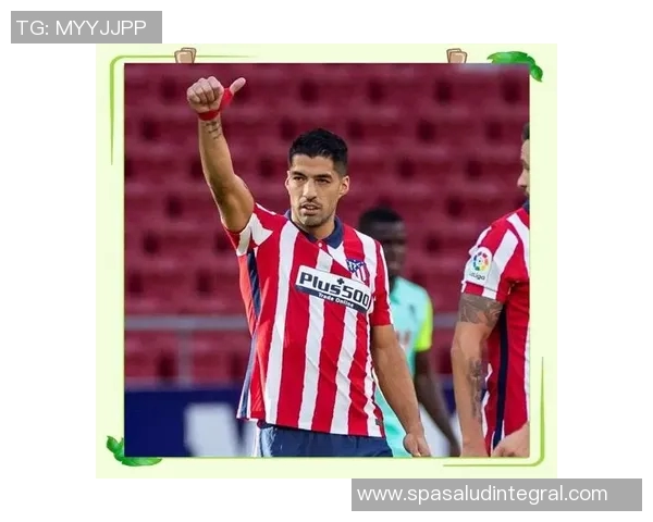 马竞官方宣布续约苏亚雷斯，球迷送上热烈祝福